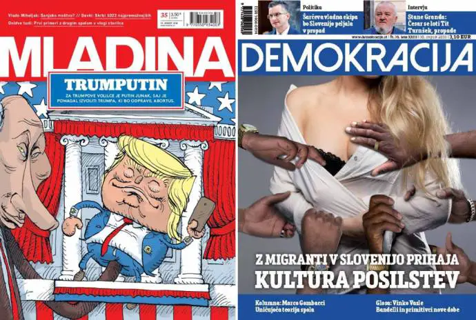 Mladina: Trumputin. For Trump voters Putin is a hero because he helped elect Trump to end abortion. Demokracija: With immigrants rape culture comes to Slovenia