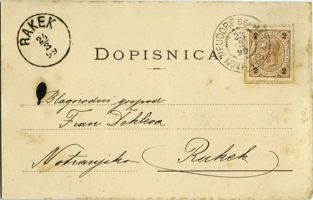 Dopisnica za blagorodnega gospoda Franca Deklevo je bila oddana 23. 3. 1899 v Novi vasi na Blokah, na Rakeku pa je bila žigosana z dohodnim žigom naslednji dan.jpg