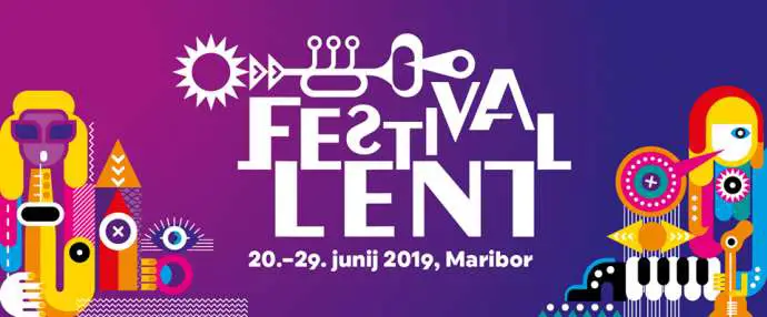 Festival Lent Comes to Maribor, 20 – 29 June, 2019